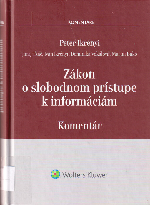 Zákon o slobodnom prístupe k informáciám (zákon o slobode informácií) : komentár