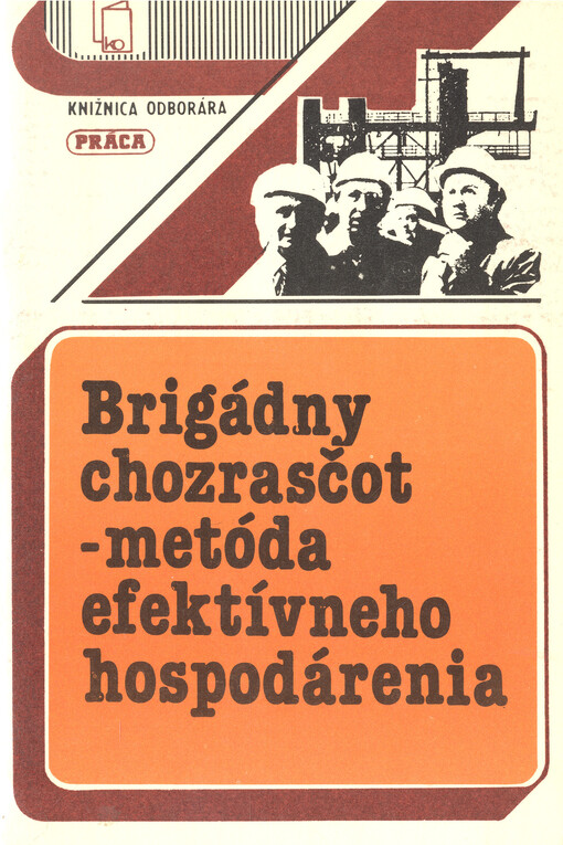 Brigádny chozrasčot - metóda efektívneho hospodárenia