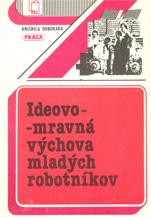 Ideovo-mravná výchova mladých robotníkov
