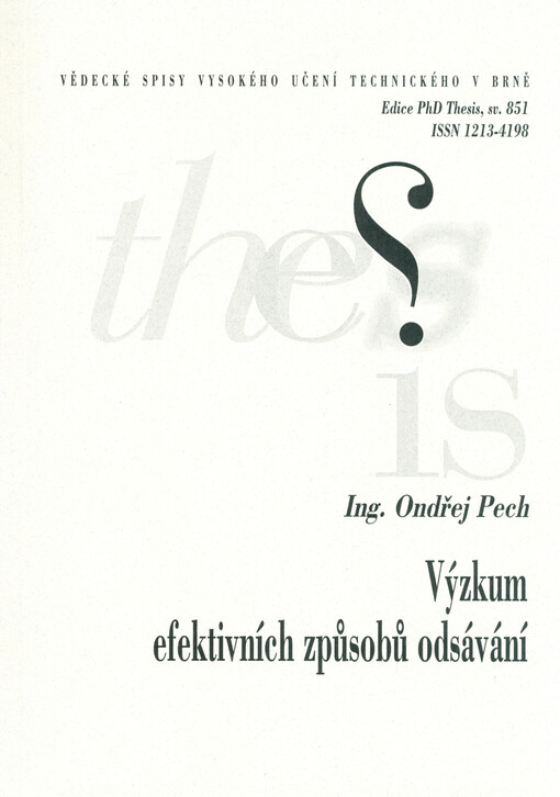 Výzkum efektivních způsobů odsávání = Research on effective methods of exhausting : zkrácená verze Ph.D. Thesis
