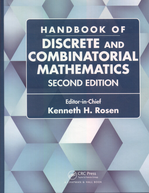 Handbook of discrete and combinatorial mathematics