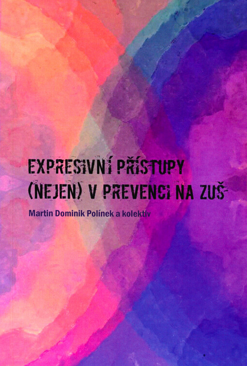 Expresivní přístupy (nejen) v prevenci na ZUŠ
