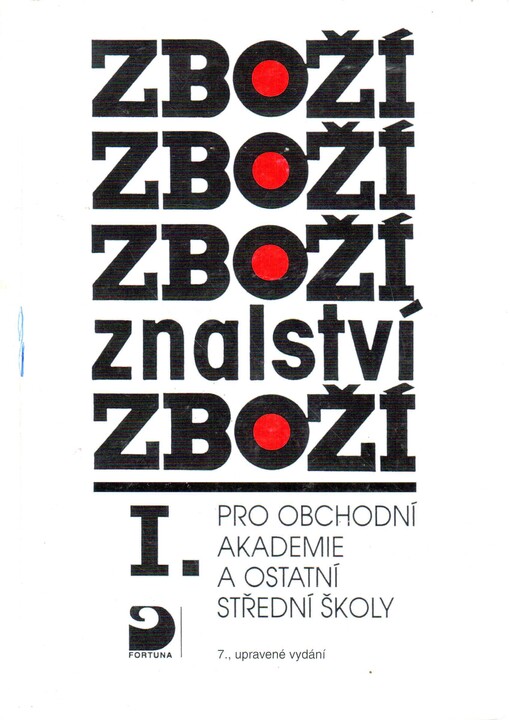 Zbožíznalství I. : pro obchodní akademie a ostatní střední školy