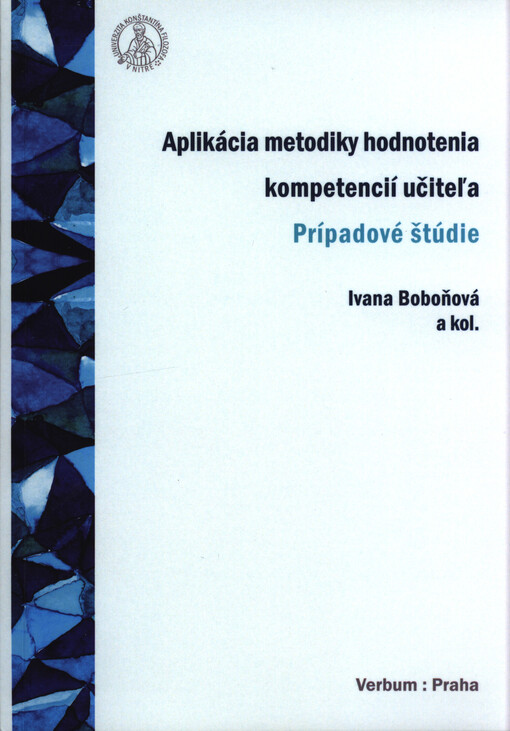 Aplikácia metodiky hodnotenia kompetencií učiteľa : prípadové štúdie