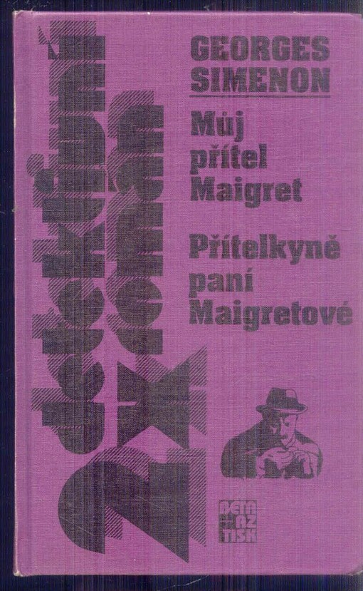 Můj přítel Maigret ; Přítelkyně paní Maigretové
