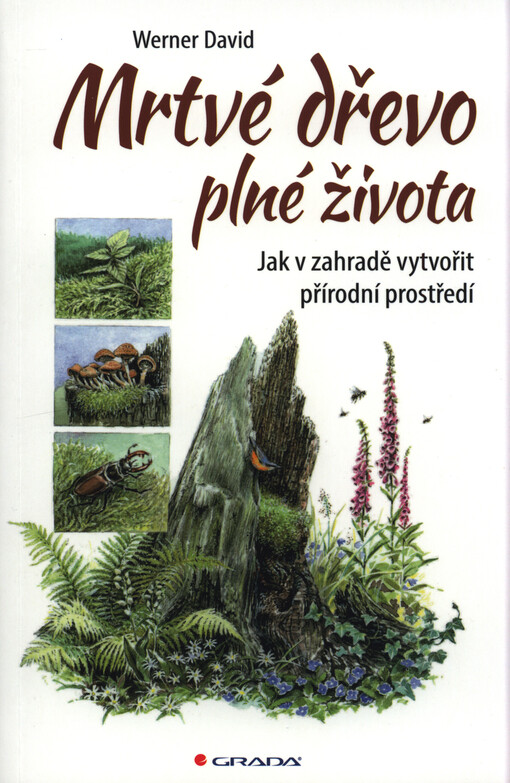Mrtvé dřevo plné života | Werner David - e-kniha