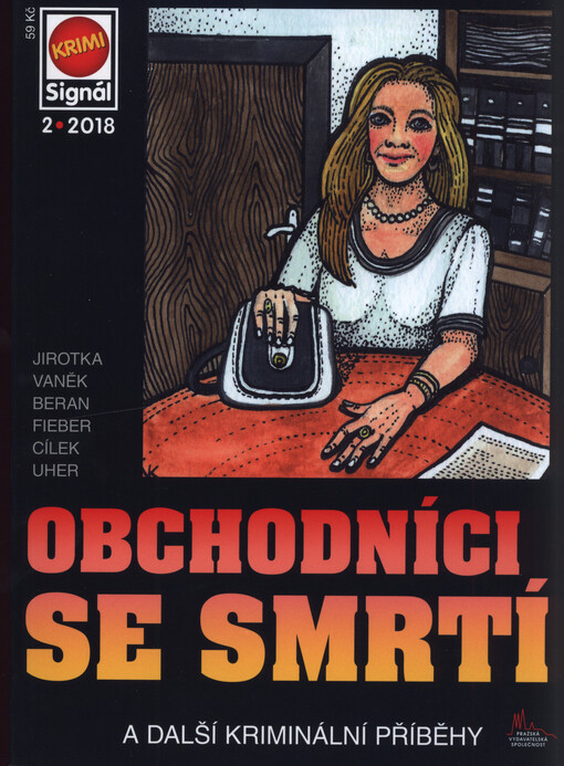 Obchodníci se smrtí : a další kriminální příběhy Jirotka, Vaněk, Beran, Fieber, Cílek, Uher