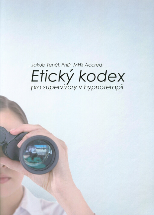 Etický kodex pro supervizory v hypnoterapii