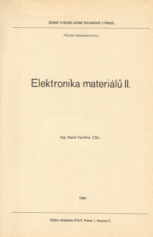 Elektronika materiálů II :určeno pro stud. fak. elektrotechn.