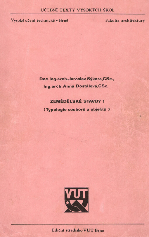 Zemědělské stavby :Určeno pro posl. fak. arch.1.,Typologie souborů a objektů
