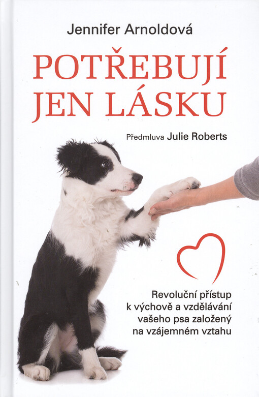 Potřebují jen lásku