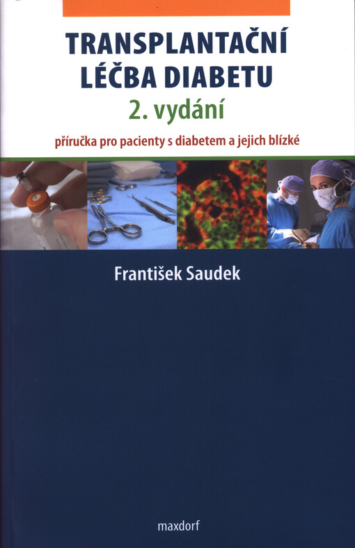 Transplantační léčba diabetu : příručka pro pacienty s diabetem a jejich blízké