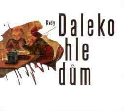 Daleko hle dům