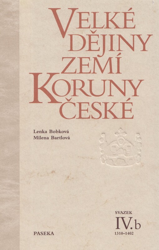 Velké dějiny zemí Koruny české, Svazek 4b