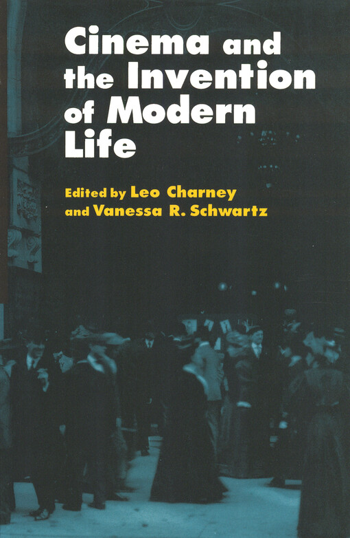 Cinema and the invention of modern life