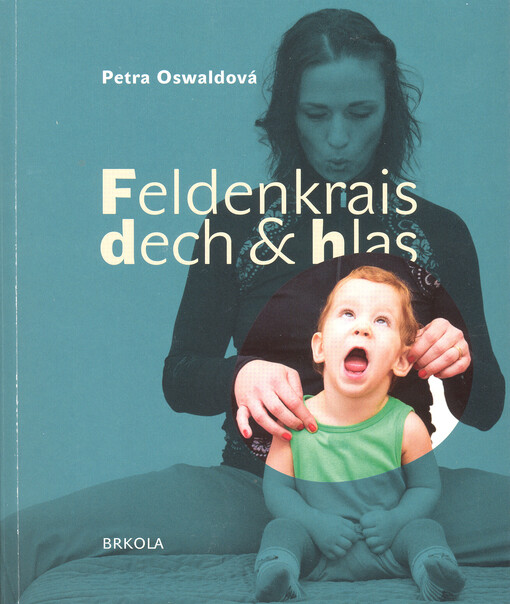 Feldenkrais : dech & hlas