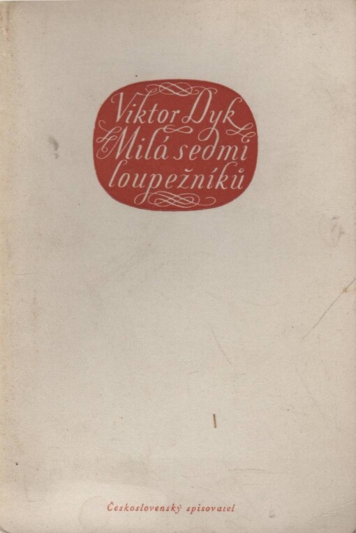 Milá sedmi loupežníků