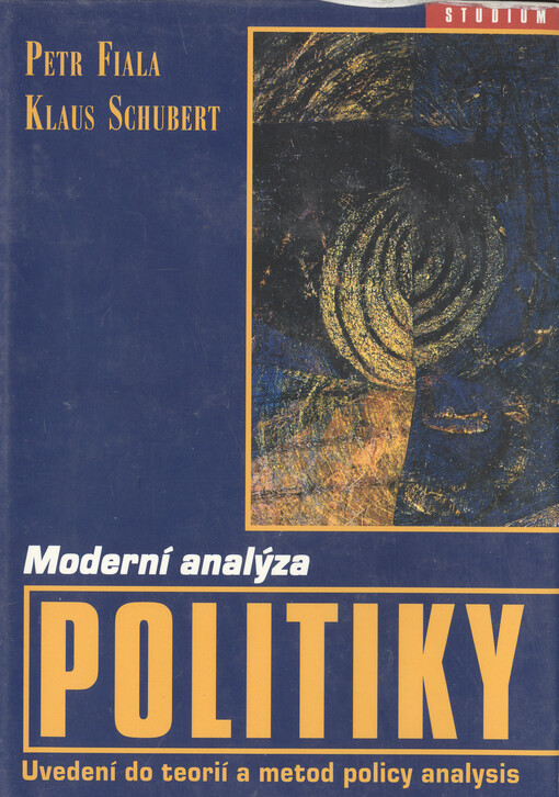 Moderní analýza politiky: uvedení do teorií a metod policy analysis