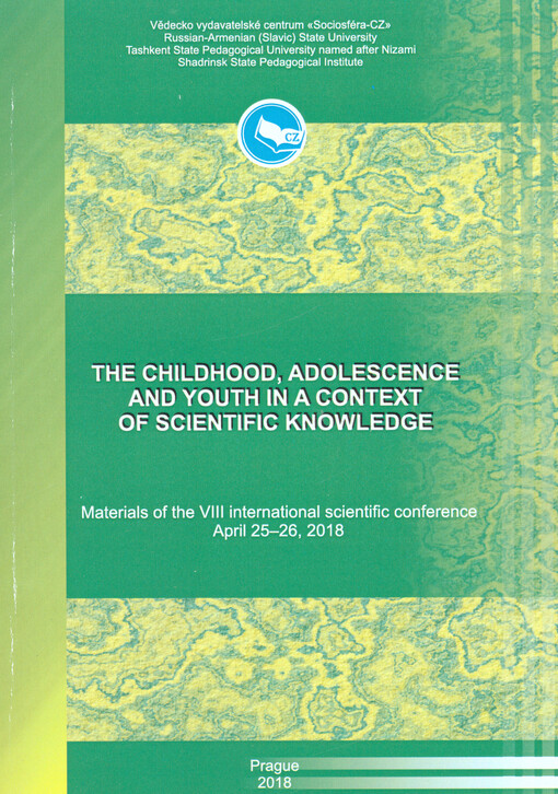 The Childhood, Adolescence and Youth in a Context of Scientific Knowledge :materials of the ... international scientific conference on ...