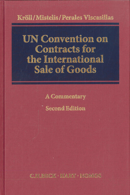 UN convention on contracts for the International Sale of Goods (CISG) : a commentary