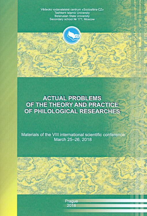 Actual Problems of the Theory and Practice of Philological Researches : materials of the ... international scientific conference on ...