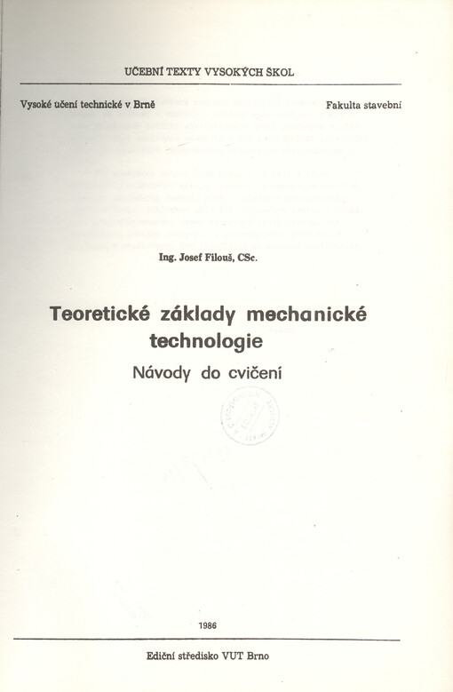 Teoretické základy mechanické technologie :návody do cvičení : určeno pro posl. fak. stavební