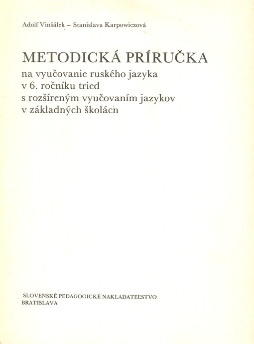 Metodická príručka na vyučovanie ruského jazyka v 6. ročníku tried s rozšíreným vyučovanim jazykov v základných školách