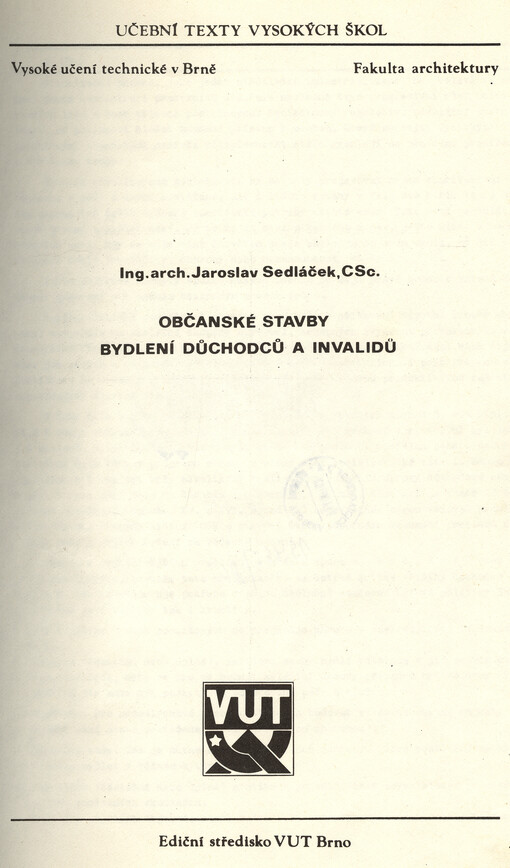 Občanské stavby : Bydlení důchodců a invalidů : Určeno pro posl. fak. arch., 1. vyd.