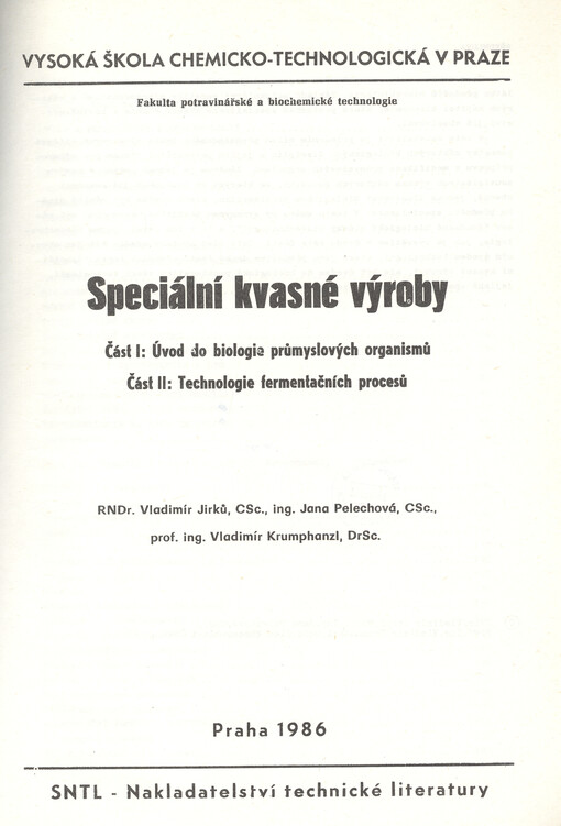 Speciální kvasné výroby.Část I,Úvod do biologie průmyslových organismů.