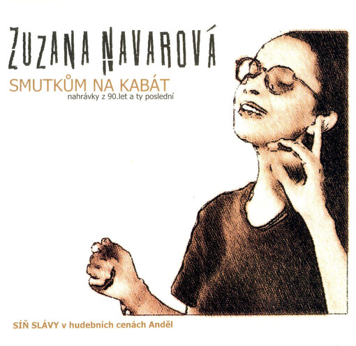 Smutkům na kabát nahrávky z 90. let a ty poslední