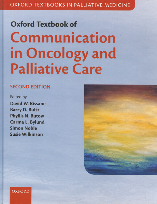 Oxford textbook of communication in oncology and palliative care