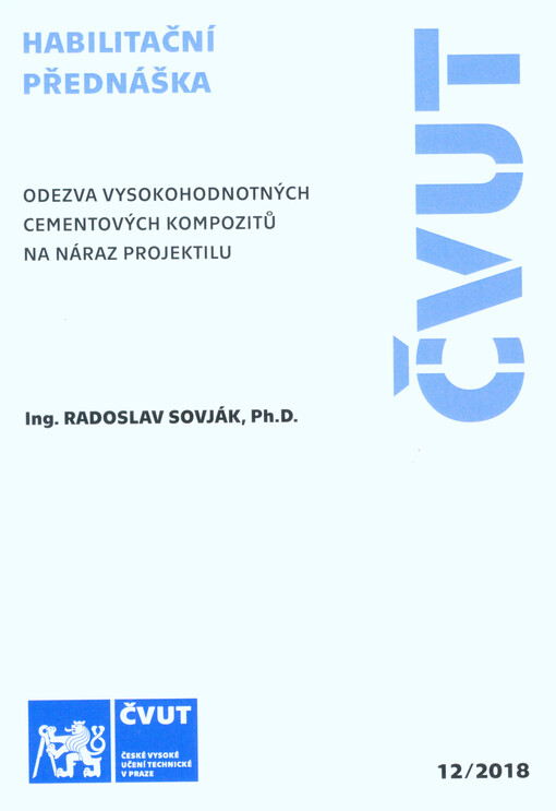 Odezva vysokohodnotných cementových kompozitů na náraz projektilu =: Response of high-performance cementitious composites to projectile impact