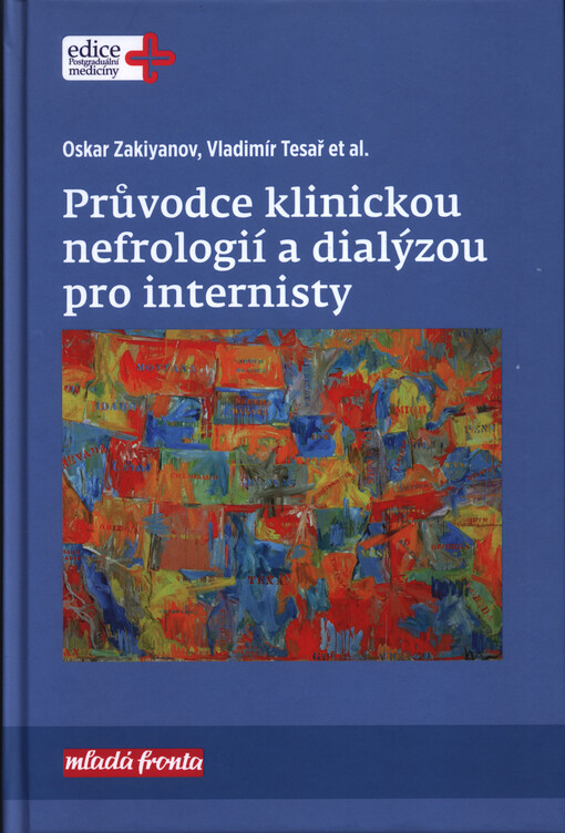Průvodce klinickou nefrologií a dialýzou pro internisty