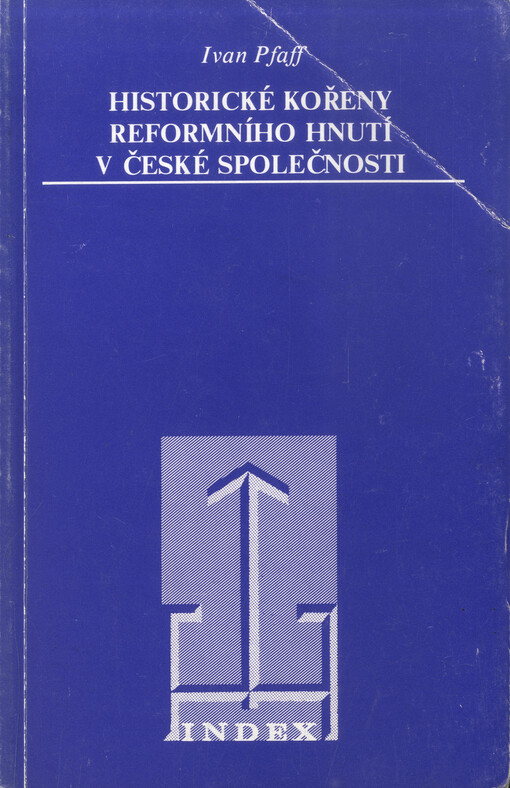 Historické kořeny reformního hnutí v české společnosti