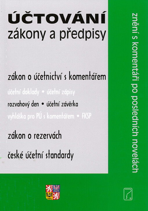 Účtování : zákony a předpisy : znění s komentáři po posledních novelách