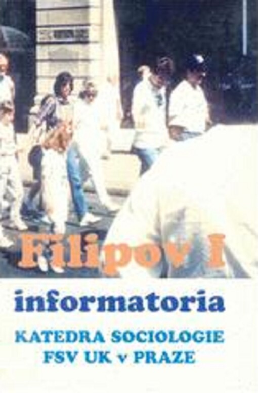 Filipov I. : informatoria katedry sociologie Fakulty sociálních věd Univerzity Karlovy v Praze