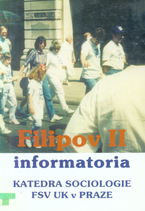 Filipov II : Informatoria katedry sociologie Institutu sociologických studií Fakulty sociálních věd Univerzity Karlovy v Praze