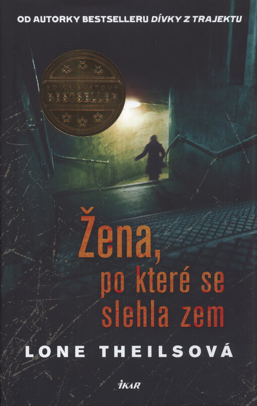 Žena, po které se slehla zem
