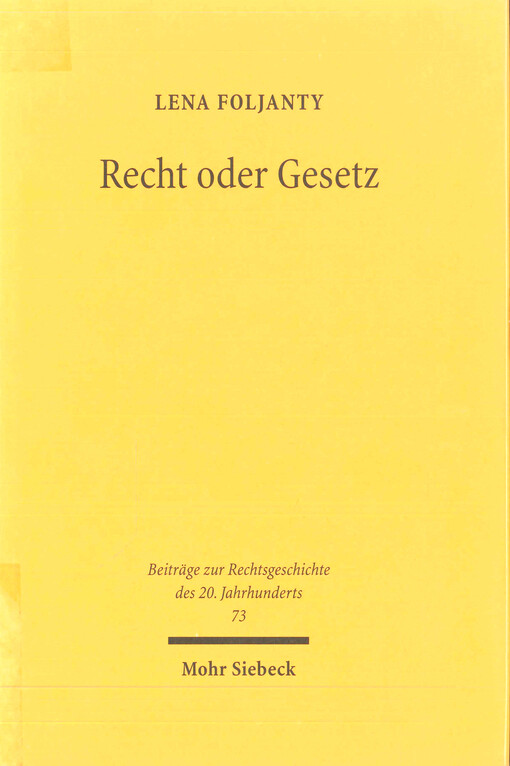 Recht oder Gesetz : juristische Identität und Autorität in den Naturrechtsdebatten der Nachkriegszeit