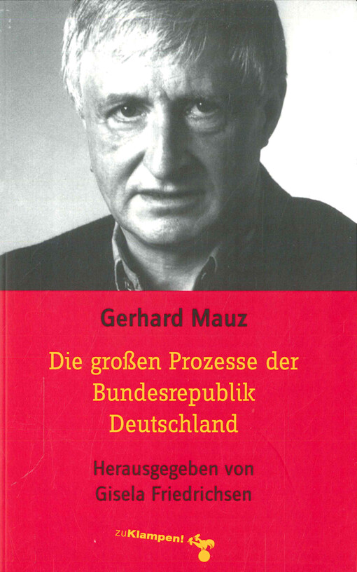 Die großen Prozesse der Bundesrepublik Deutschland