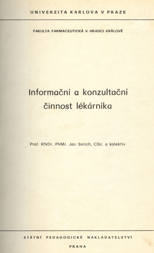 Informační a konzultační činnost lékárníka :určeno pro posl. fak. farmaceutické