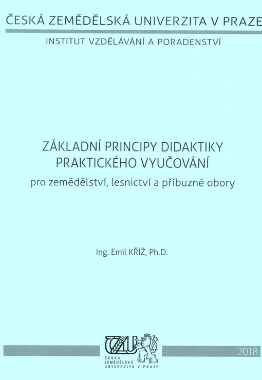 Základní principy didaktiky praktického vyučování : pro zemědělství, lesnictví a příbuzné obory