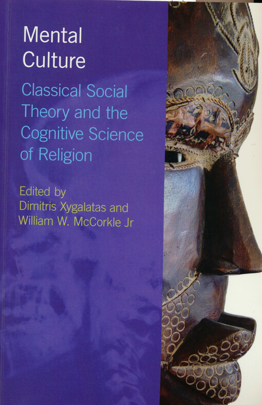 Mental culture :classical social theory and the cognitive science of religion