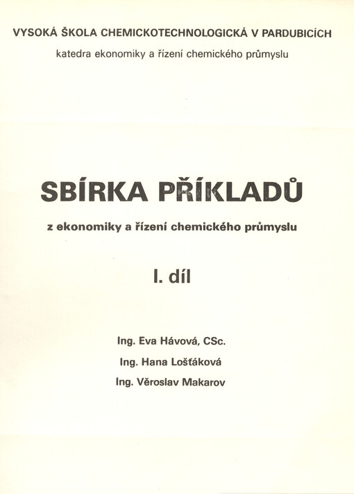 Sbírka příkladů z ekonomiky a řízení chemického průmyslu.Díl 1.