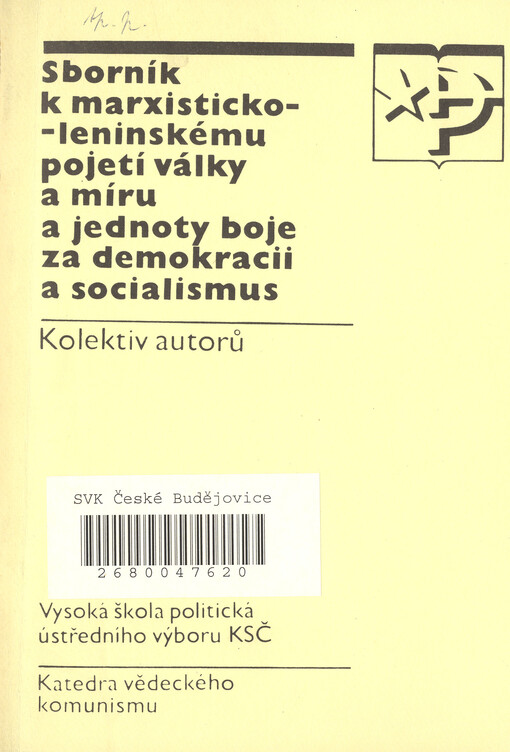 Sborník k marxisticko-leninskému pojetí války a míru a jednoty boje za demokracii a socialismus