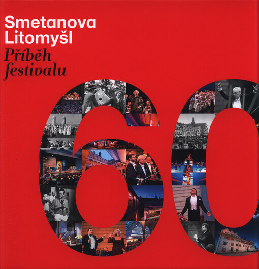 Smetanova Litomyšl : příběh festivalu