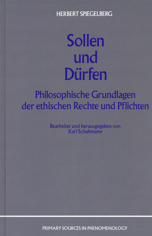 Sollen und dürfen : philosophische Grundlagen der ethischen Rechte und Pflichten