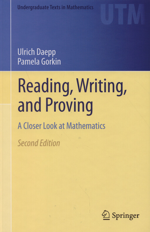 Reading, writing, and proving : a closer look at mathematics
