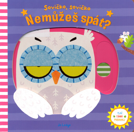Sovičko, sovičko, nemůžeš spát?