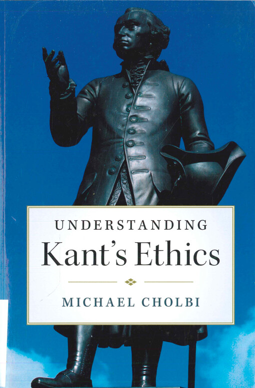Understanding Kant's ethics